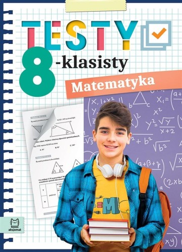 Testy 8-klasisty. Matematyka, Adam Konstantynowicz
