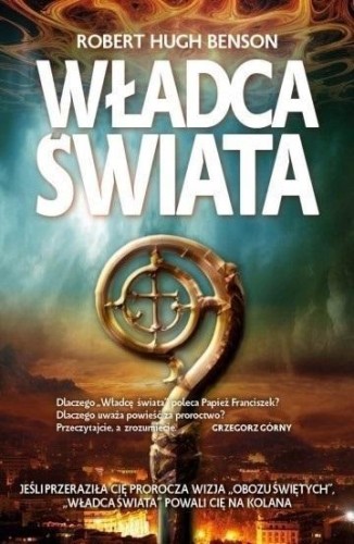 Władca świata w.2017, Robert Hugh Benson