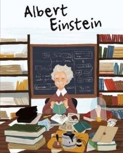 ALBERT EINSTEIN. ILUSTROWANA BIOGRAFIA, JANE KENT