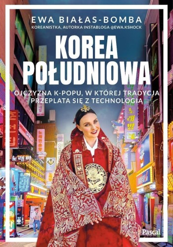 Korea Południowa. Ojczyzna k-popu, w której...
