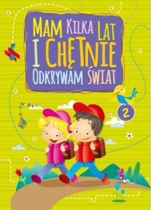 MAM KILKA LAT I CHĘTNIE ODKRYWAM ŚWIAT 2