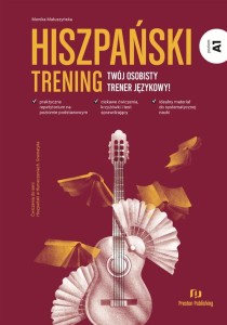 HISZPAŃSKI. TRENING A1, MONIKA MAŁUSZYŃSKA