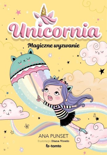 Unicornia. Magiczne wyzwanie, Ana Punset