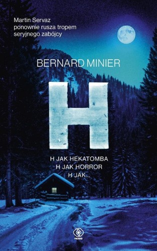 Martin Servaz T.9 H, Bernard Minier