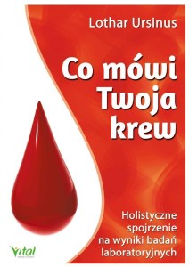 CO MÓWI TWOJA KREW. HOLISTYCZNE SPOJRZENIE NA...