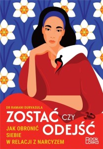 ZOSTAĆ CZY ODEJŚĆ. JAK OBRONIĆ SIEBIE W RELACJI...