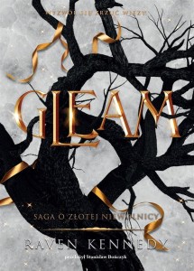 SAGA O ZŁOTEJ NIEWOLNICY T.3 GLEAM, RAVEN KENNEDY