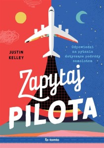 ZAPYTAJ PILOTA. ODPOWIEDZI NA PYTANIA DOTYCZĄCE...