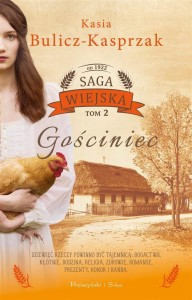 SAGA WIEJSKA T.2 GOŚCINIEC, KASIA BULICZ-KASPRZAK