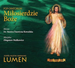 MIŁOSIERDZIE BOŻE POP-ORATORIUM CD, LUMEN