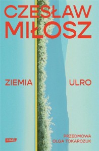 ZIEMIA ULRO, CZESŁAW MIŁOSZ