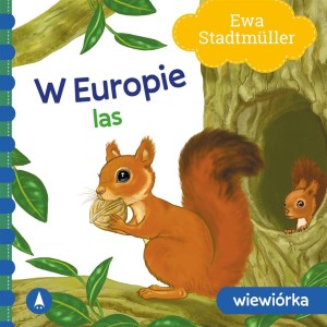 W EUROPIE. LAS. WIEWIÓRKA, EWA STADTMLLER