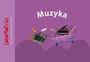 LOKOMOTYWA 3 MUZYKA, PRACA ZBIOROWA