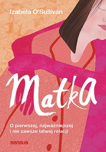 Matka, Izabela O'Sullivan