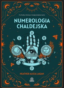 NUMEROLOGIA CHALDEJSKA. CO LICZBY MÓWIĄ... W.2