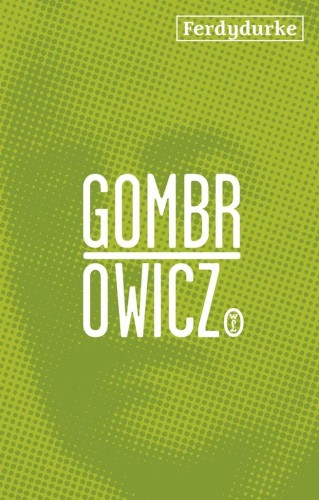 Ferdydurke, Witold Gombrowicz