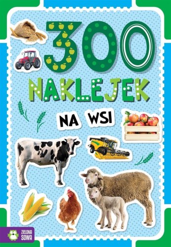 300 naklejek. Na wsi, praca zbiorowa