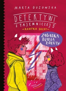 DETEKTYWI Z TAJEMNICZEJ 5 ZAGADKA DIABŁA BORUTY