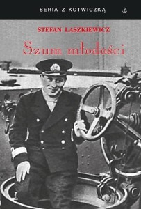SZUM MŁODOŚCI W.3, STEFAN ŁASZKIEWICZ