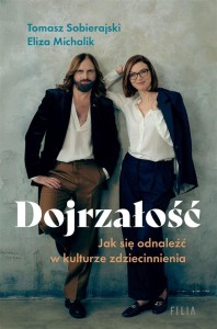 DOJRZAŁOŚĆ. JAK ODNALEŹĆ SIĘ W KULTURZE...