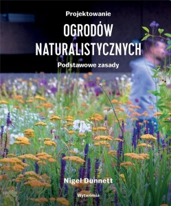 PROJEKTOWANIE OGRODÓW NATURALISTYCZNYCH