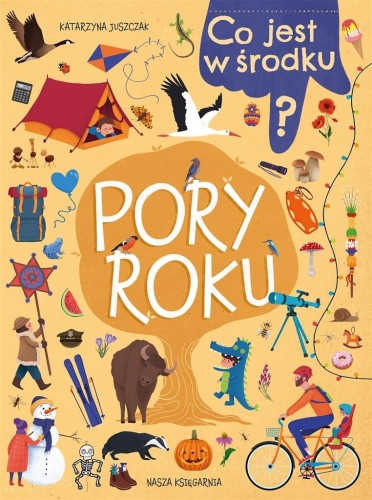 Co jest w środku? Pory roku, Katarzyna Juszczak