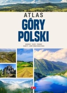 GÓRY POLSKI. ATLAS, PRACA ZBIOROWA