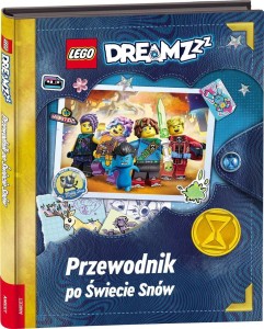LEGO(R) DREAMZZZ. PRZEWODNIK PO ŚWIECIE SNÓW