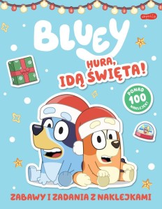 BLUEY. HURA, IDĄ ŚWIĘTA! ZABAWY I ZADANI...