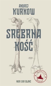 TAJEMNICE KIJOWA T.1 SREBRNA KOŚĆ, ANDRIJ KURKOW