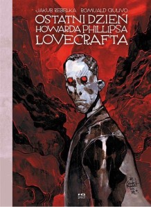OSTATNI DZIEŃ HOWARDA PHILLIPSA LOVECRAFTA