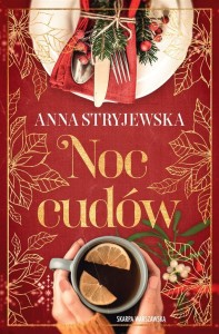 NOC CUDÓW, ANNA STRYJEWSKA
