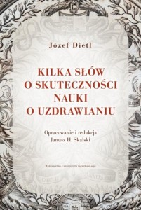 KILKA SŁÓW O SKUTECZNOŚCI NAUKI O UZDRAWIANIU