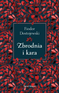 ZBRODNIA I KARA, FIODOR DOSTOJEWSKI