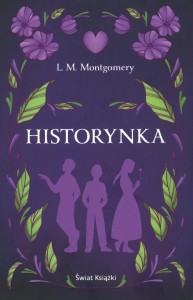 HISTORYNKA, LUCY MAUD MONTGOMERY