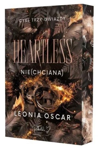 Trzy Gwiazdy T.2 Heartless. Nie(chciana)