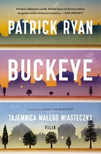 BUCKEYE. TAJEMNICA MAŁEGO MIASTECZKA, PATRICK RYAN