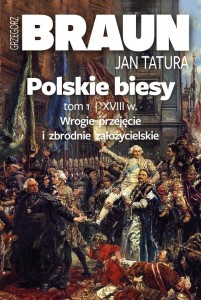 POLSKIE BIESY T.1, GRZEGORZ BRAUN, JAN TATURA