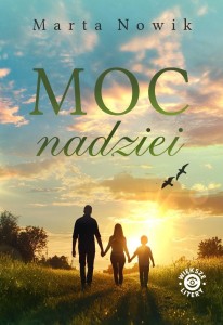 MOC NADZIEI DL, MARTA NOWIK