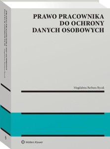 PRAWO PRACOWNIKA DO OCHRONY DANYCH OSOBOWYCH