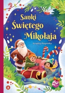 SANKI ŚWIĘTEGO MIKOŁAJA, ARIADNA PIEPIÓRKA