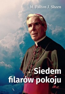 SIEDEM FILARÓW POKOJU, FULTON J. SHEEN
