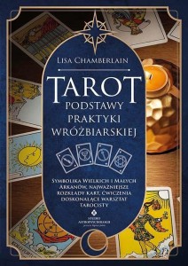 TAROT - PODSTAWY PRAKTYKI WRÓŻBIARSKIEJ