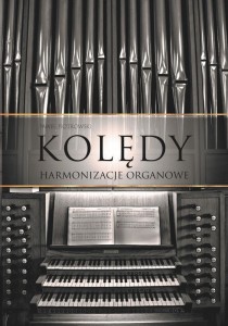 KOLĘDY - HARMONIZACJE ORGANOWE TW