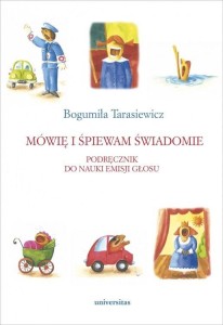 MÓWIĘ I ŚPIEWAM ŚWIADOMIE. PODRĘCZNIK DO NAUKI...