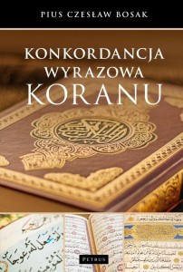 KONKORDACJA WYRAZOWA KORANU, CZESŁAW BOSAK