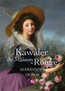 KAWALER DE MAISON-ROUGE, ALEKSANDER DUMAS