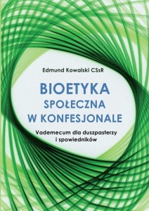 BIOETYKA SPOŁECZNA W KONFESJONALE