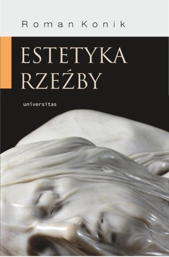 Estetyka rzeźby, Roman Konik