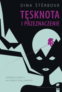 TĘSKNOTA I PRZEZNACZENIE, DINA STERBOVA